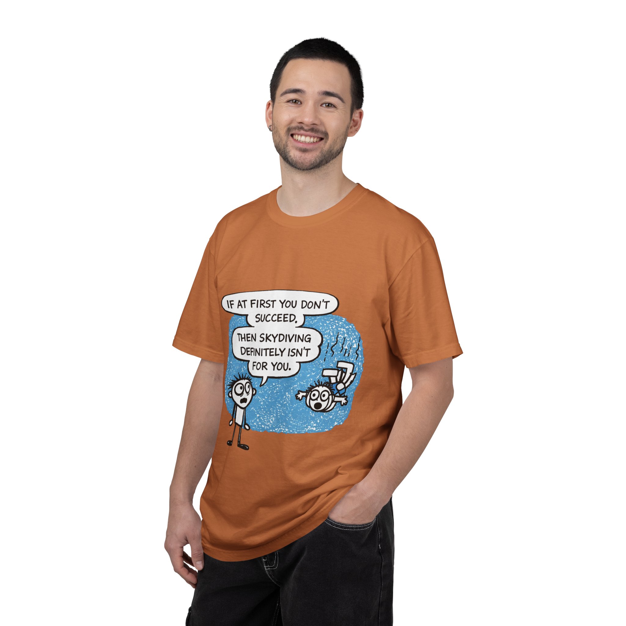 Skydiving Joke T‑Shirt — "If at First You Don't Succeed, Then Skydiving Definitely Isn't for You" - Image 12