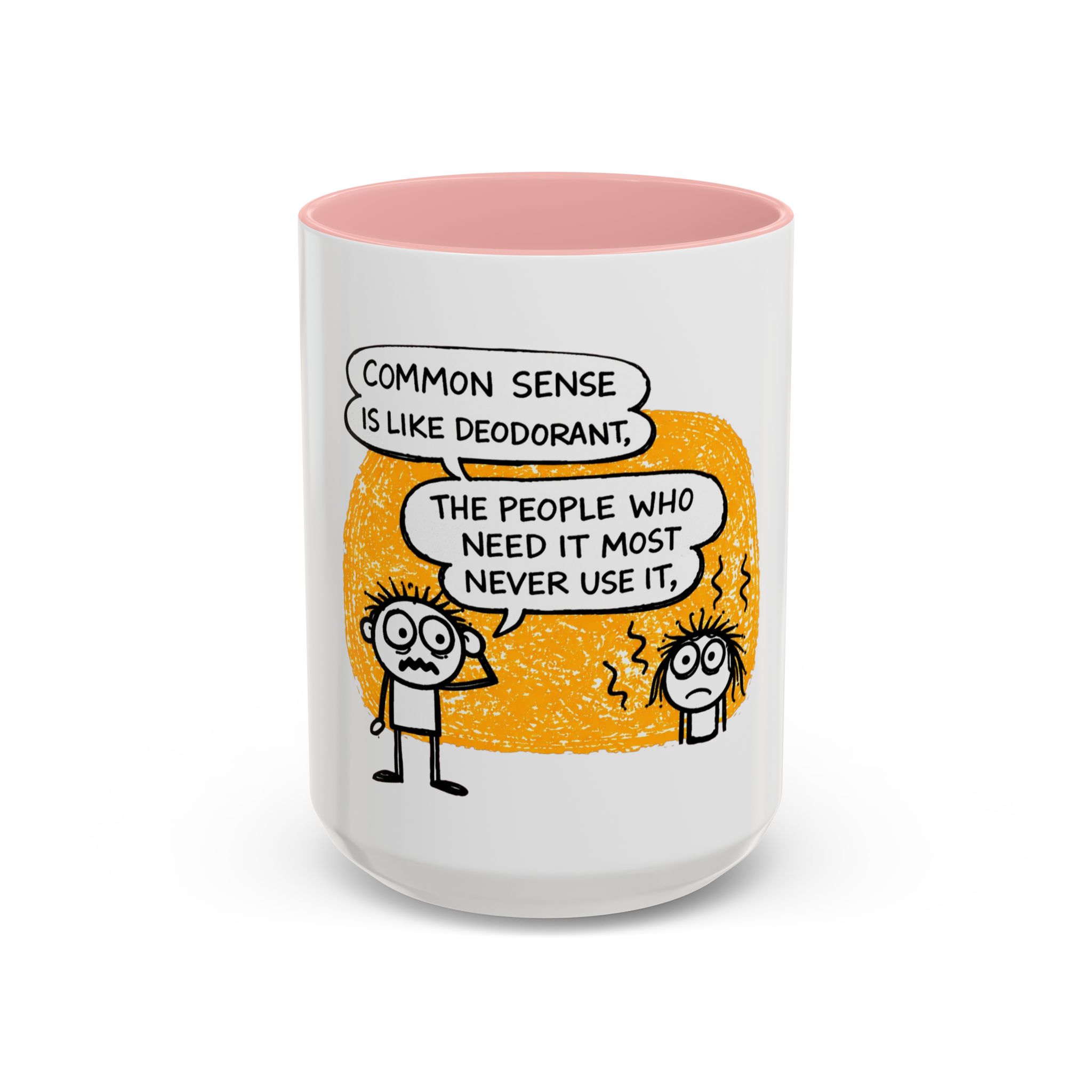 Funny Quote Coffee Mug — “Common Sense Is Like Deodorant” Accent Mug - Image 15