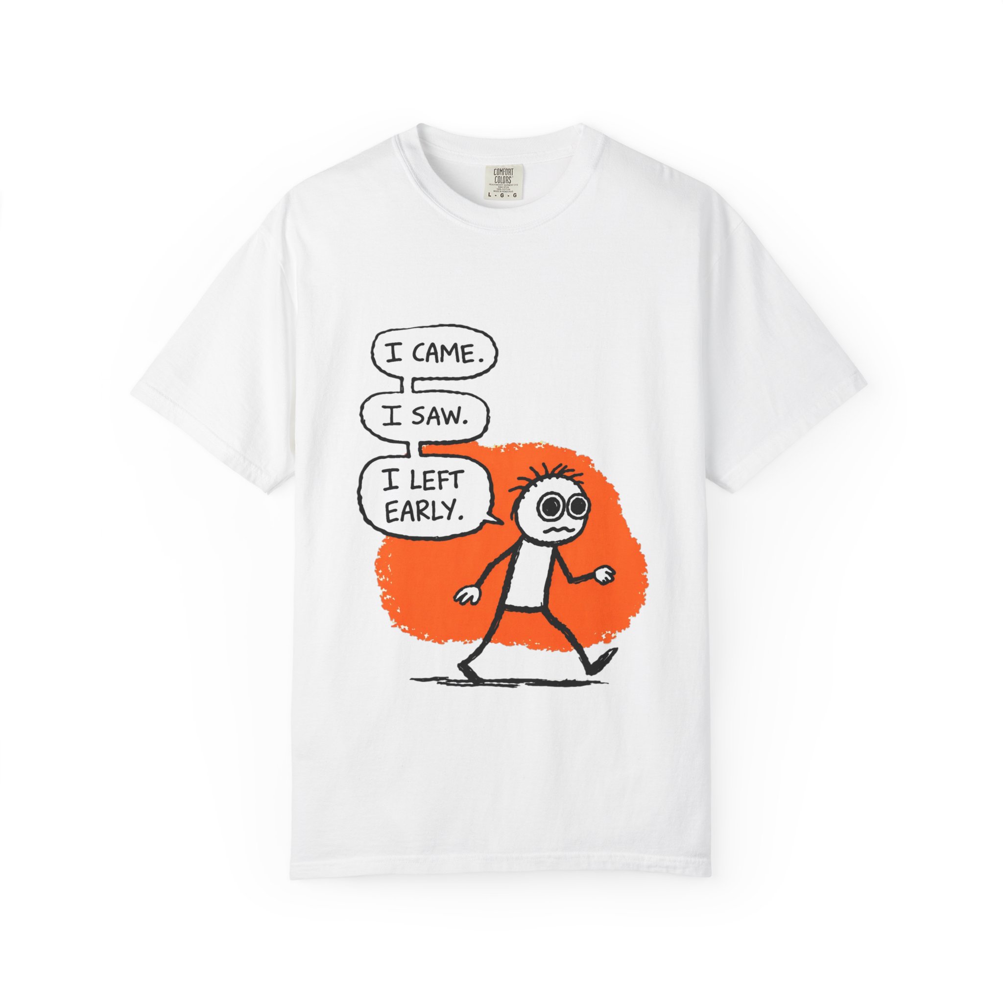 Graphic T-Shirt — "I Came. I Saw. I Left Early." Introvert Humor Tee