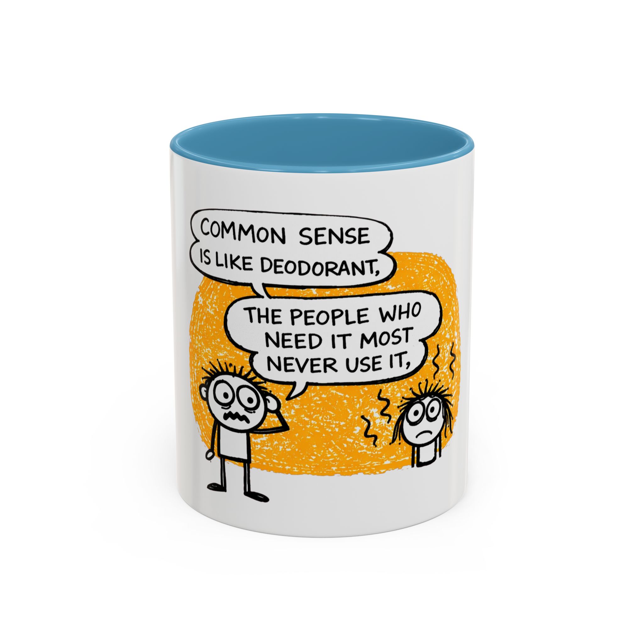 Funny Quote Coffee Mug — “Common Sense Is Like Deodorant” Accent Mug - Image 17