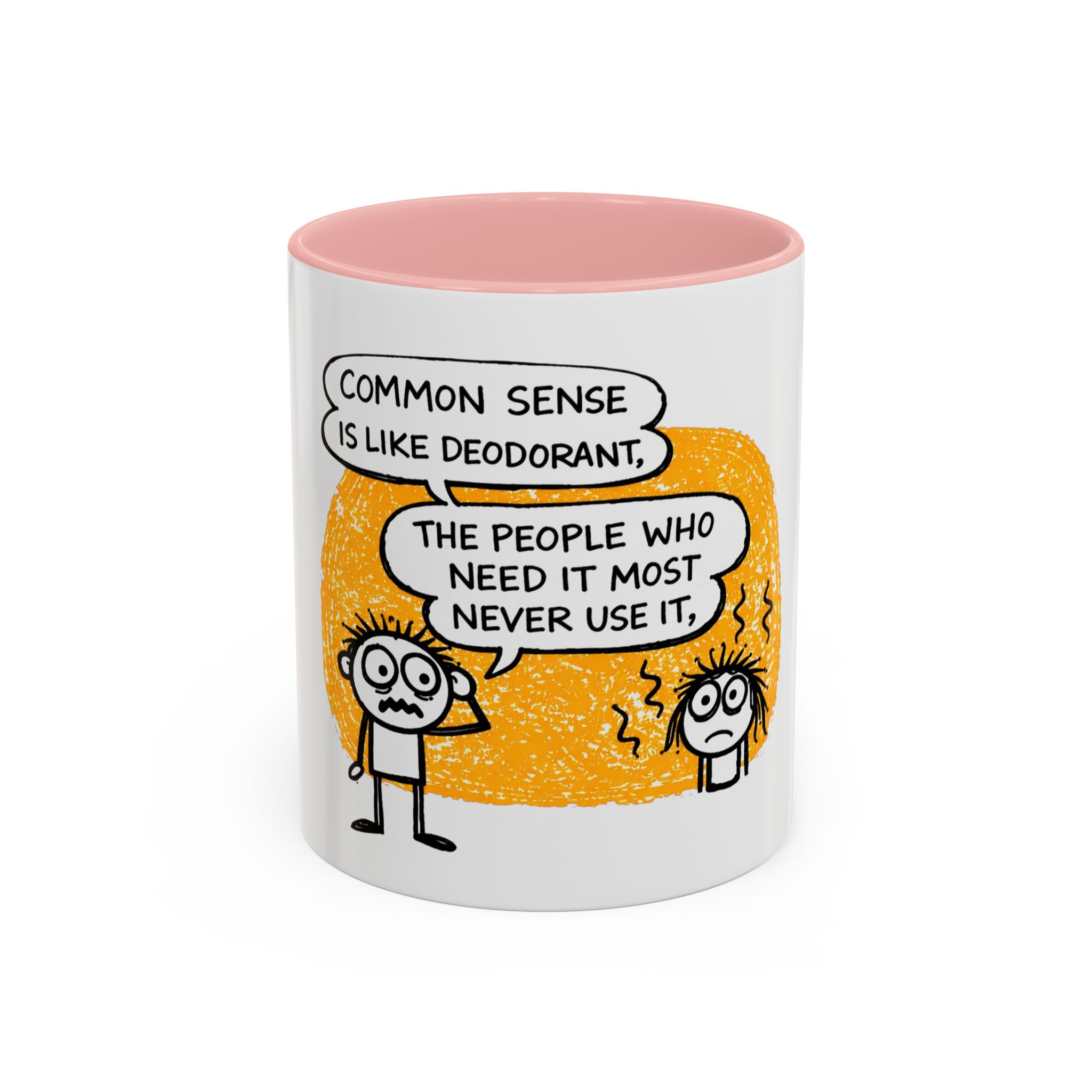 Funny Quote Coffee Mug — “Common Sense Is Like Deodorant” Accent Mug - Image 7