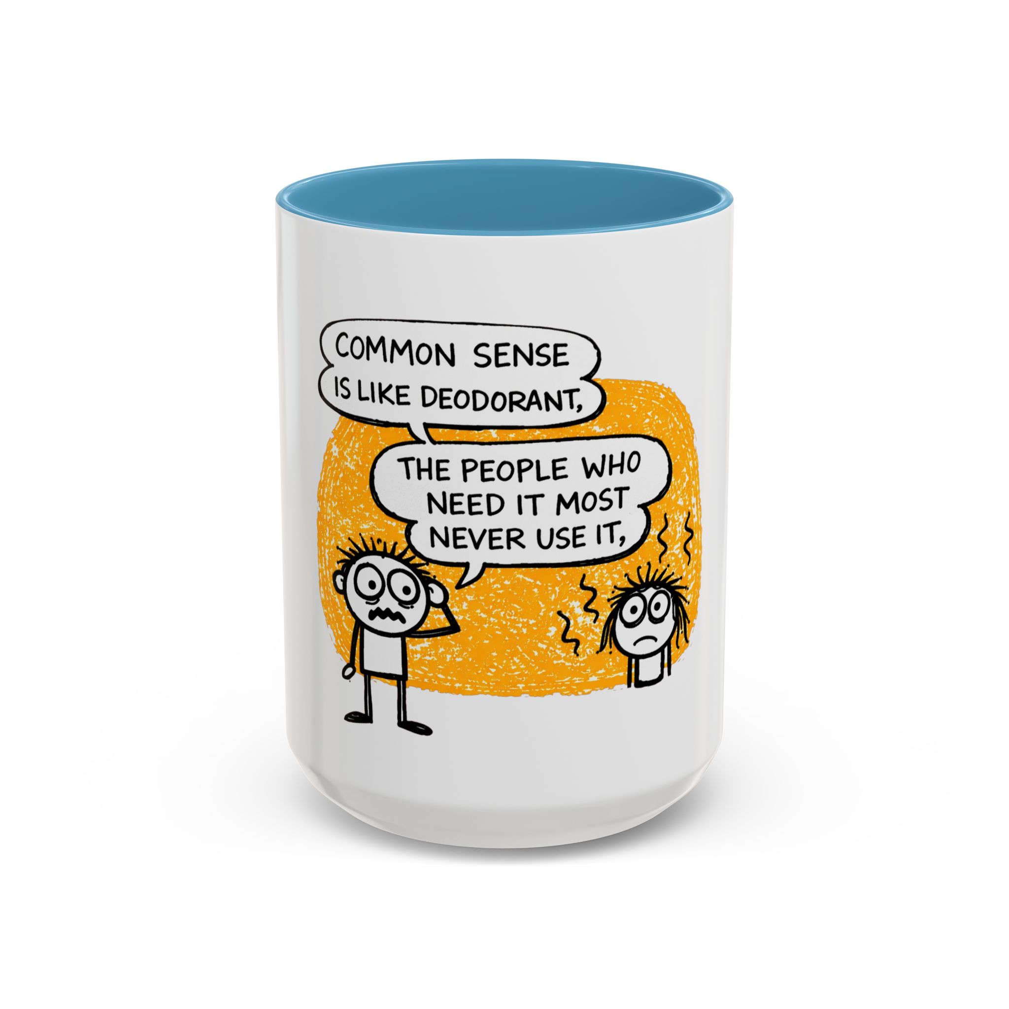 Funny Quote Coffee Mug — “Common Sense Is Like Deodorant” Accent Mug - Image 19