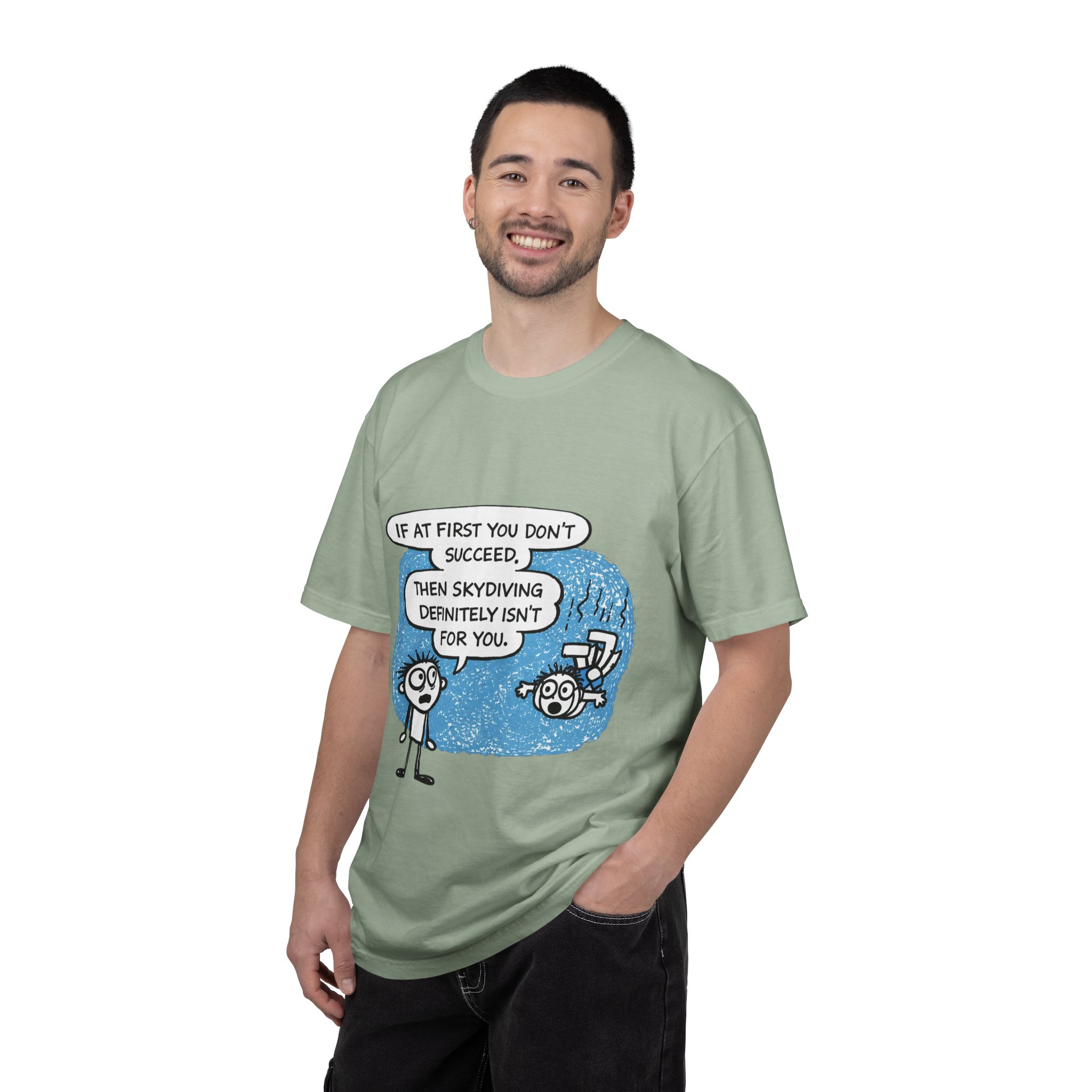 Skydiving Joke T‑Shirt — "If at First You Don't Succeed, Then Skydiving Definitely Isn't for You" - Image 24