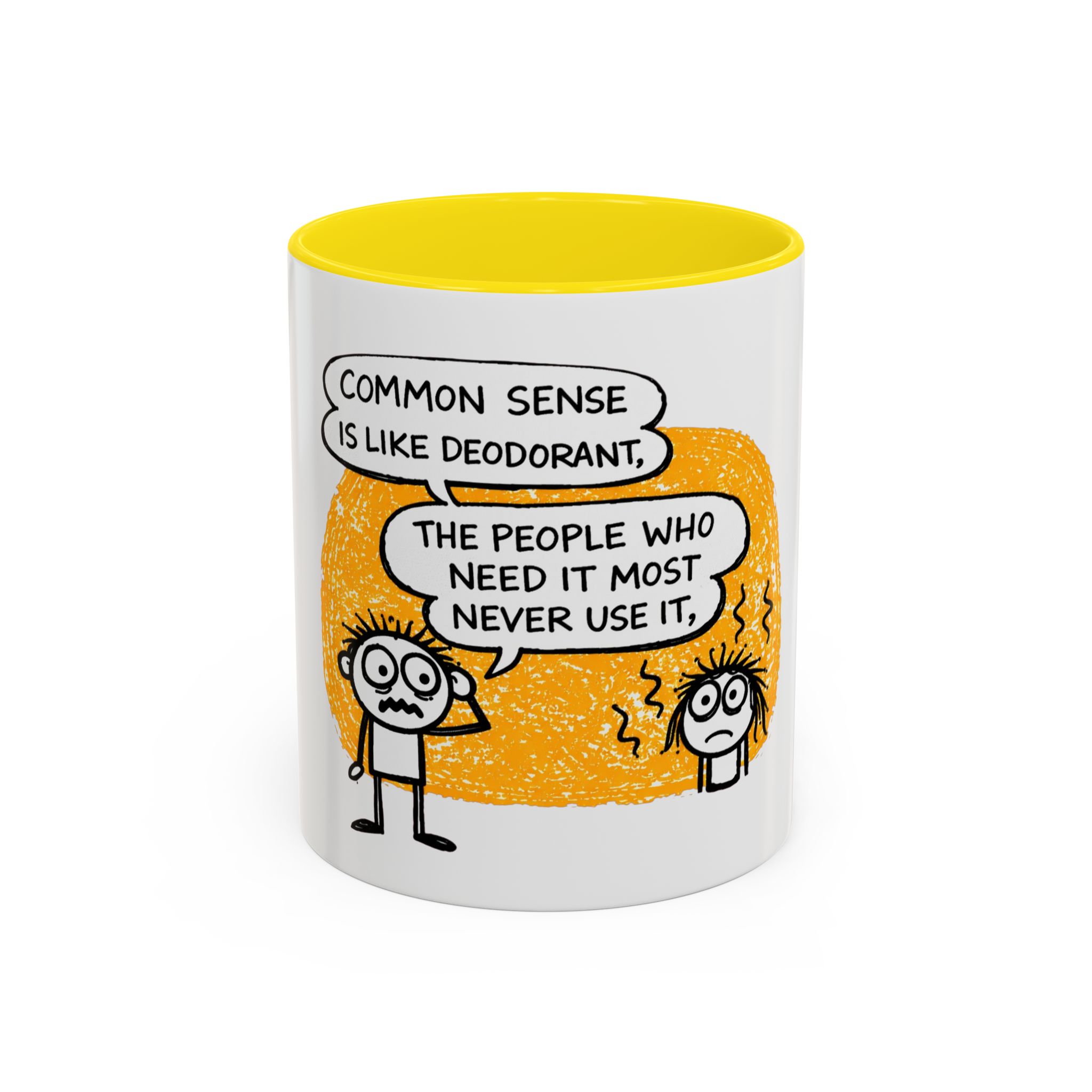 Funny Quote Coffee Mug — “Common Sense Is Like Deodorant” Accent Mug - Image 23