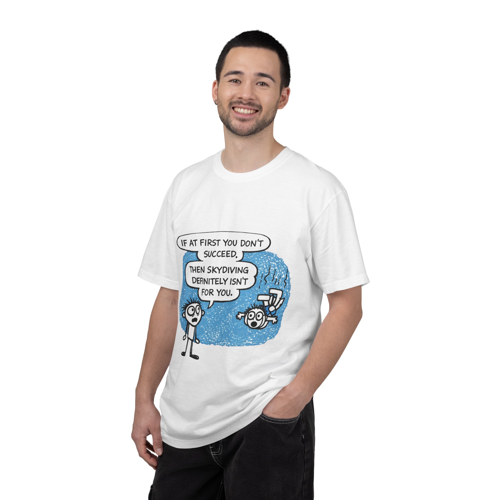 Skydiving Joke T‑Shirt — "If at First You Don't Succeed, Then Skydiving Definitely Isn't for You" - Image 3