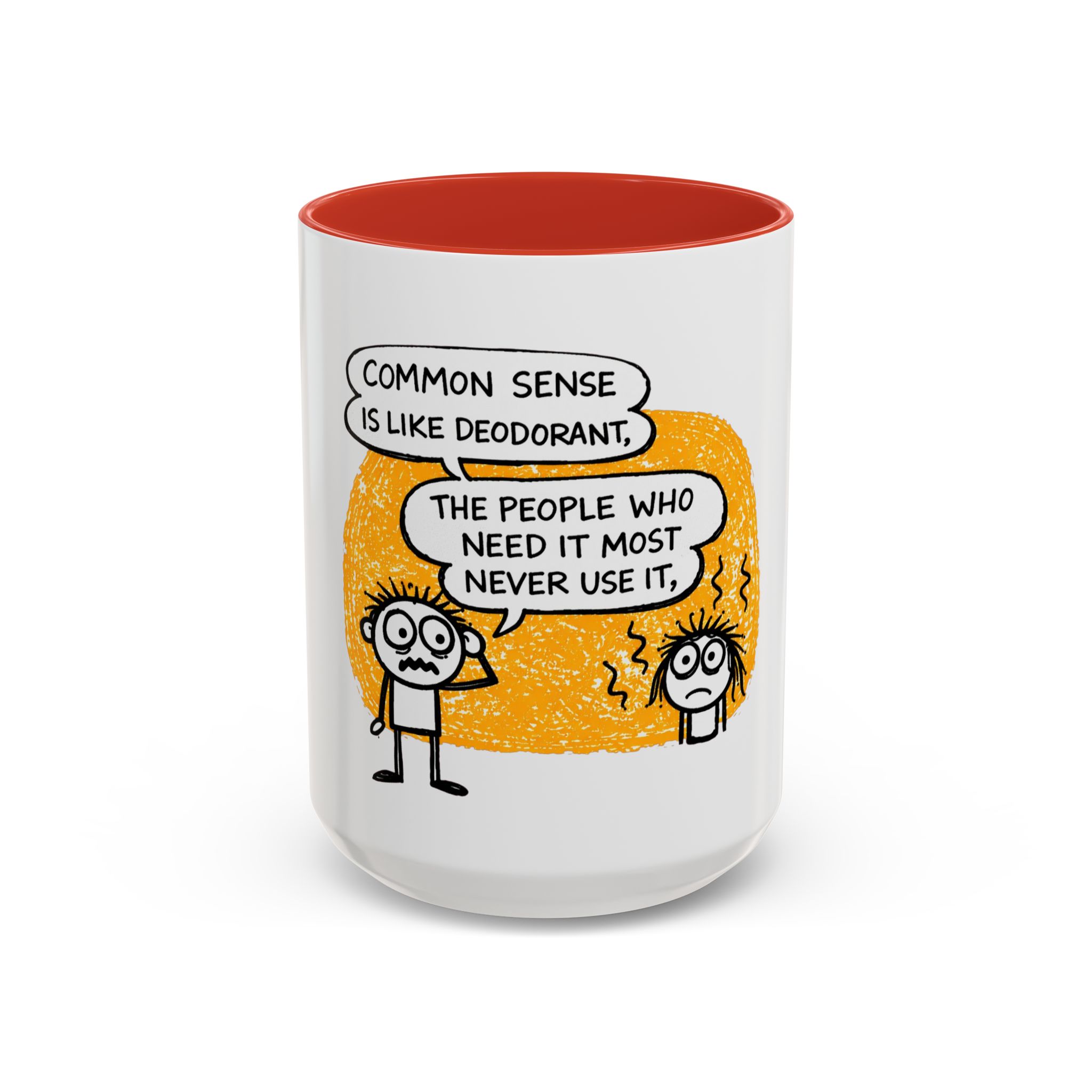 Funny Quote Coffee Mug — “Common Sense Is Like Deodorant” Accent Mug