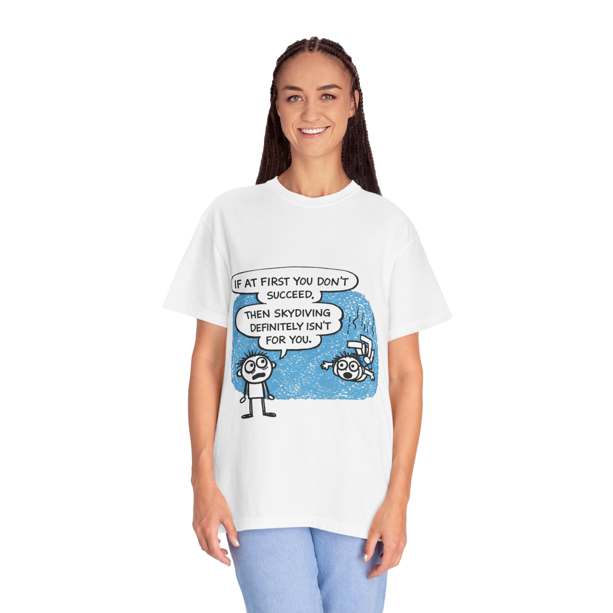 Skydiving Joke T‑Shirt — "If at First You Don't Succeed, Then Skydiving Definitely Isn't for You" - Image 4